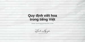 Các quy định viết hoa trong tiếng Việt